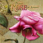 Jaguarwoman's "Last Rose of August"